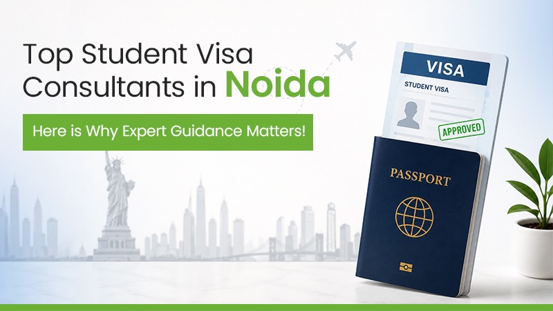 Top Student Visa Consultants in Noida
